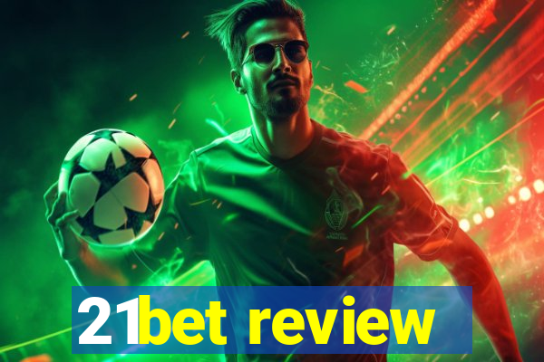 21bet review